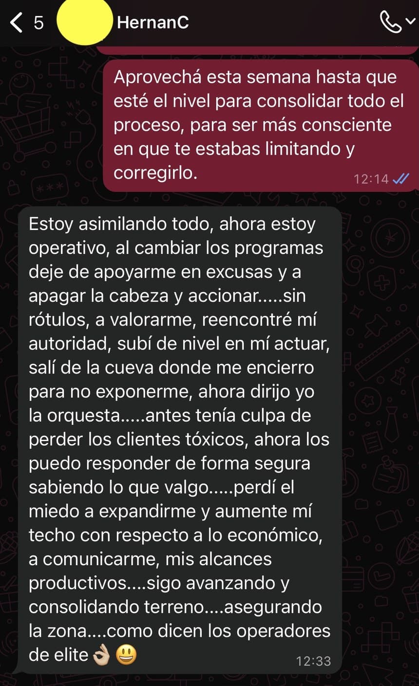 Captura de WhatsApp: Hernán cuenta al final del programa que perdió el miedo a expandirse, aumentó su techo económico y ya puede responderles a los clientes tóxicos sabiendo lo que vale.